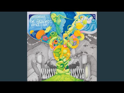 Be Fearless and Play