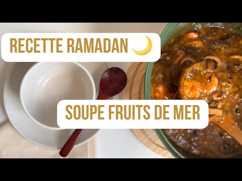 Soupe aux fruits de mer ( À tester pour le Ramadan )