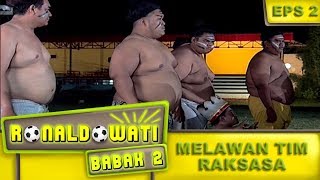 Download lagu Wati Melawan Tim Gendut - Ronaldowati Babak 2 Eps 2 Part 1 mp3 Download lagu Wati Melawan Tim Gendut - Ronaldowati Babak 2 Eps 2 Part 1 mp3