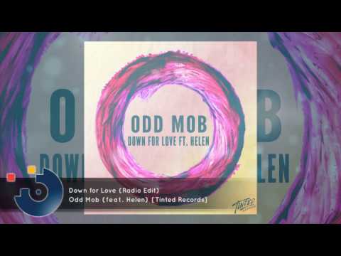 Odd Mob (feat. Helen) - Down for Love (Radio Edit) [FULL SONG]