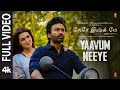 Full Video Yaavum Neeye Tere Ishk Mein Dhanush Kriti S AR Rahman Aanand L Rai Bhushan K