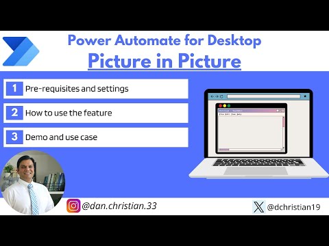 Optimize Tasks with Power Automate Desktop PiP Feature Optimize Tasks with Power Automate Desktop PiP Feature
