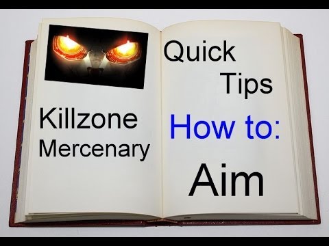 Killzone Mercenary Quick Tip #2 Aiming