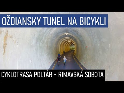 OŽDIANSKY TUNEL, CYKLOTRASA POLTÁR - RIMASKÁ SOBOTA
