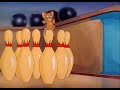Tom Jerry The Bowling Alley Cat Season 1 Episode 7 Part 2 Of 3