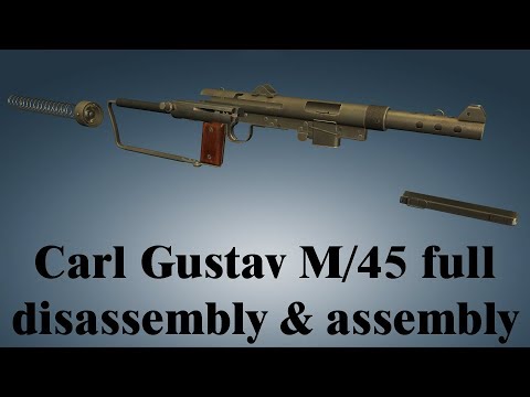 Carl Gustav M/45: full disassembly & assembly | World of Guns