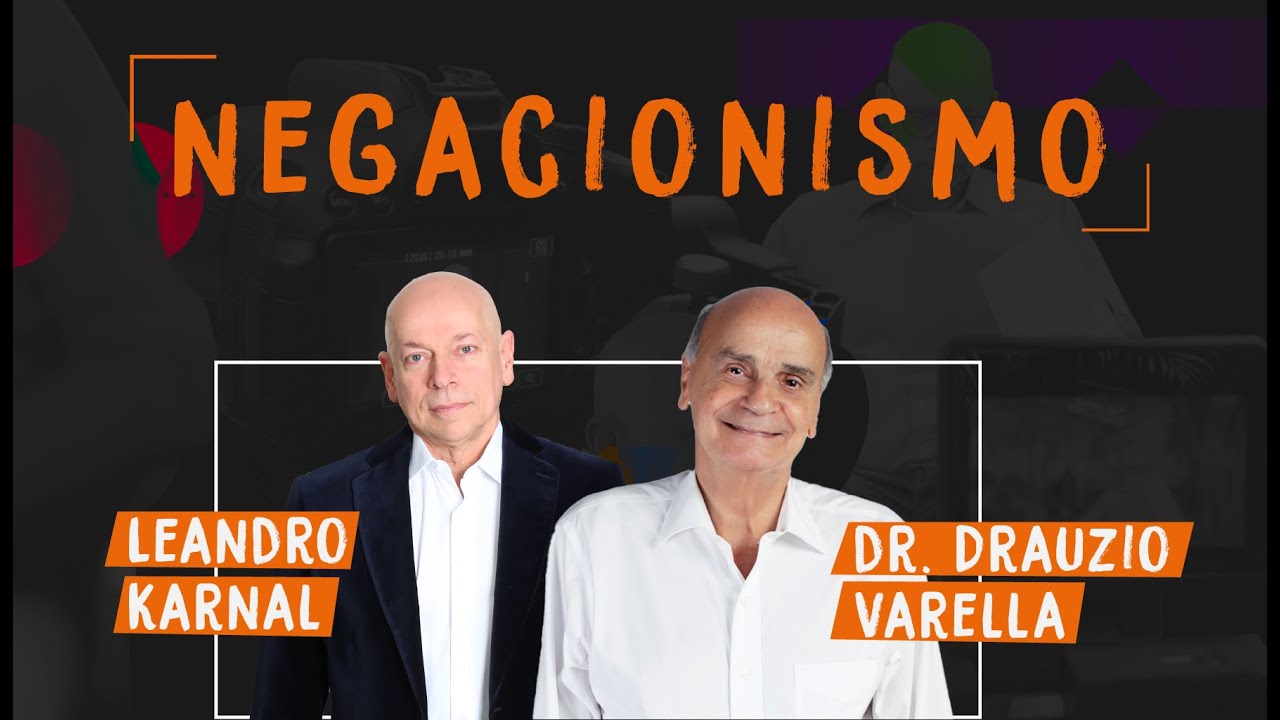 Negacionismo, irracionalismo e anticiência | Dr. Drauzio Varella e Leandro Karnal