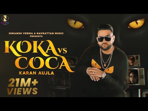 Koka vs Coca : Karan Aujla (Official Video) Jay Trak | Himansh Verma | Punjabi Songs 2020