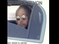 My Ride's Here - Warren Zevon