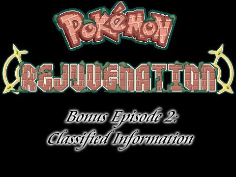 Pokemon Rejuvenation Bonus Episode 2: Classified Information