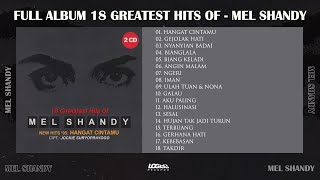 Download lagu PLAYLIST - FULL ALBUM 18 GREATEST HITS OF - MEL SHANDY mp3