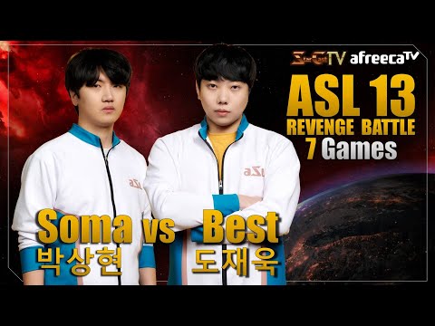 [ENG] ASL S13 Revenge Battle Soma vs Best (7games) - Starcraft Remastered (StarCastTV English)