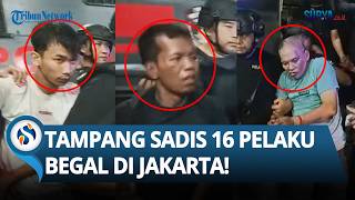 Tampang Sadis 16 Pelaku Begal di Jakarta! Ditangkap dalam 3 Hari, Senjata Api Disita Polisi
