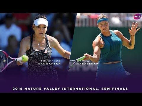 Agnieszka Radwanska vs. Aryna Sabalenka | 2018 Nature Valley International Semifinals