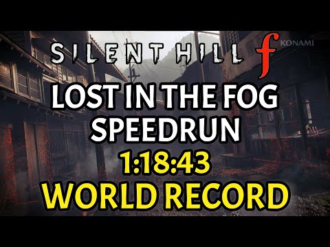 SILENT HILL f LOST IN THE FOG Speedrun in 1:18:43 [WORLD RECORD]