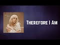 Billie Eilish Therefore I Am Lyrics