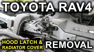 Toyota RAV4 (2019-2025): How To Remove Hood Latch And Radiator Plastic Cover?