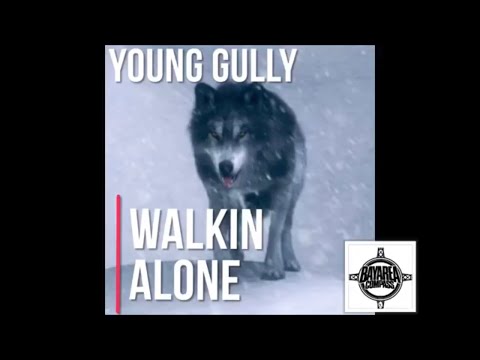 Young Gully - Walkin Alone [BayAreaCompass] Prod by Fre$hOnTheBeat