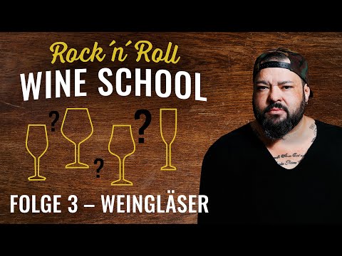 Weingläser | Welches Glas für welchen Wein? | Rock ‘N’ Roll Wine School | Folge 3