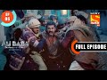 Chand Pe Grahan Ali Baba Dastaan E Kabul Ep 6 Full Episode 27 Aug 2022