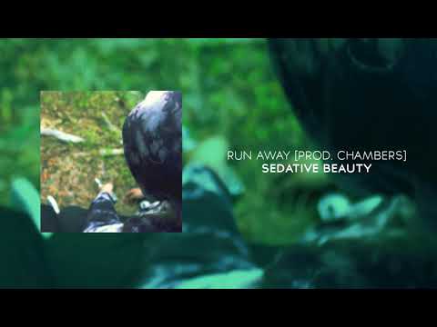 Sedative Beauty - Run Away [prod. Chambers]