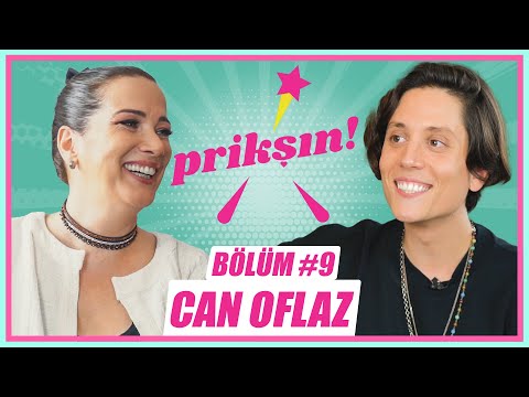 PRİKŞIN BÖLÜM #9 – CAN OFLAZ