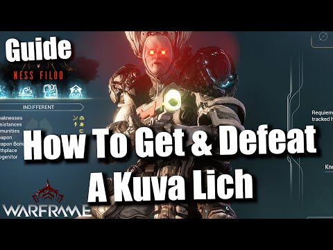 Warframe | How To Get & Defeat A Kuva Lich [Guide]