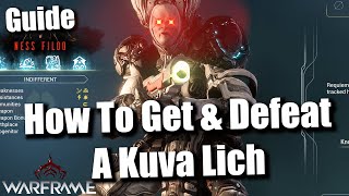 Warframe | How To Get & Defeat A Kuva Lich [Guide]