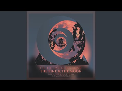 The Pine & the Moon (Anar & Mika D Remix)
