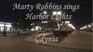 Marty Robbins Sings &#39;Harbor Lights.&#39;  Portowe Światła w Gdyni.