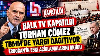 Turhan Çömez Mecliste Yargı Dağıtıyor ! Erdoğan'ın eski açıklamalarını okudu dem