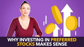 Why It Makes Sense to Add Preferred Stocks to Your Investment Portfolio