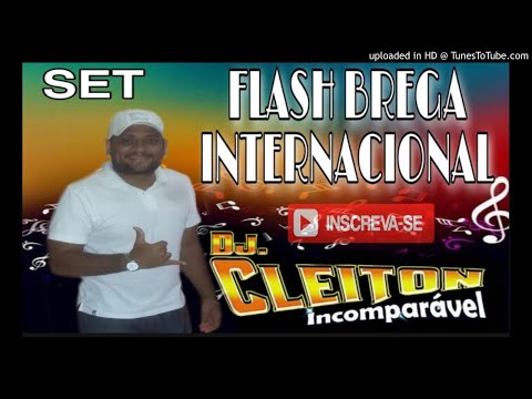 FLASH BREGA .INTERNACIONAL DJCLEITON INCOMPARÁVEL