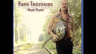 Hans Theessink -  Slow Train