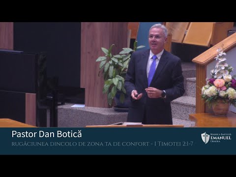 24.09.2023 AM | D. Botică "Rugăciunea dincolo de zona ta de confort" - 1 Timotei 2: 1-7