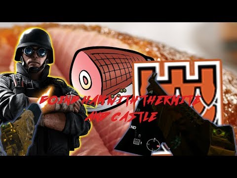 Going Ham With Thermite and Castle!-Montage 6