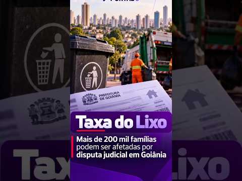 Taxa do Lixo: mais de 200 mil famílias podem ser afetadas em Goiânia