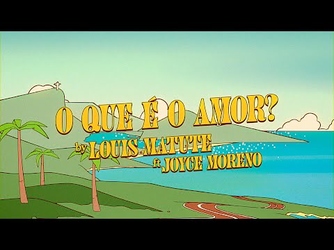 Louis Matute - O que é o amor? [feat. Joyce Moreno] (Official Video)