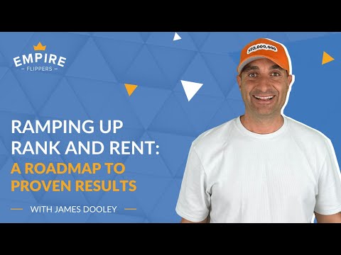 Ramping up Rank and Rent: A Roadmap to Proven Results with James Dooley [Ep.146]