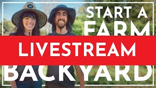 Farm in your Backyard Livestream