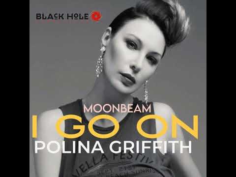 Polina Griffith - I Go On (feat Moonbeam)