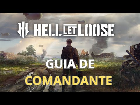 Hell Let Loose: Guia de COMANDANTE