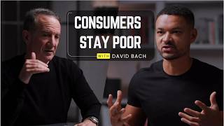 David Bach: Stop Being a Consumer.