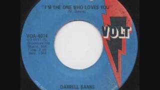 Darrell Banks I'm The One Who Loves You