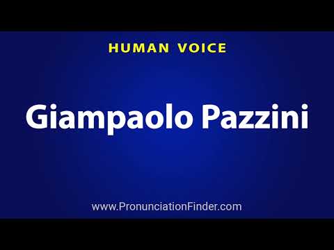 How To Pronounce Giampaolo Pazzini