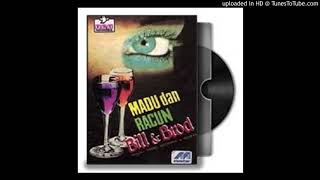 Download lagu Bill & Brod - Madu & Racun - Composer : Arie Wibowo 1985 (CDQ) mp3