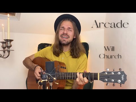 Arcade (Duncan Laurence) - Will Church (acoustic cover)
