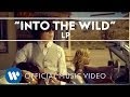 LP - Into The Wild [Official Music Video] 