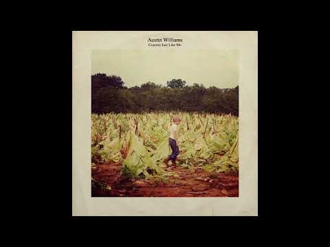 Country Just Like Me - Austin Williams (Official Audio Video)