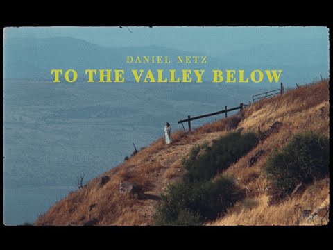 Daniel Netz - To The Valley Below